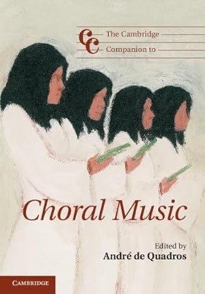 Bild des Verkufers fr The Cambridge Companion to Choral Music (Cambridge Companions to Music) [Hardcover ] zum Verkauf von booksXpress