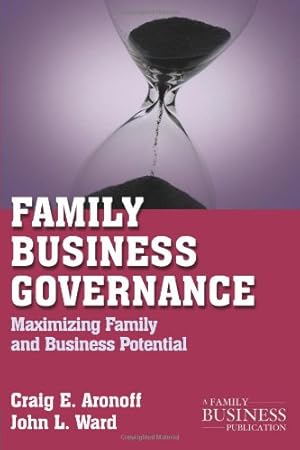 Seller image for Family Business Governance: Maximizing Family and Business Potential (A Family Business Publication) by Ward, John L., Aronoff, Craig E. [Paperback ] for sale by booksXpress