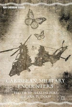 Immagine del venditore per Caribbean Military Encounters (New Caribbean Studies) [Hardcover ] venduto da booksXpress