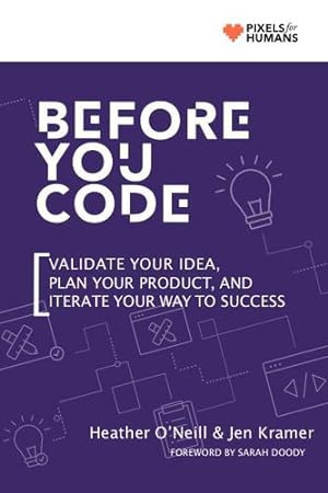 Seller image for Before You Code by O'Neill, Heather, Kramer, Jen [Paperback ] for sale by booksXpress