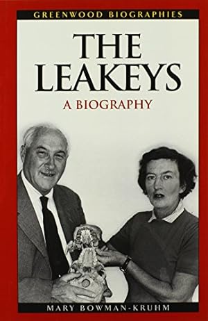Imagen del vendedor de The Leakeys: A Biography (Greenwood Biographies) by Bowman-Kruhm, Mary [Hardcover ] a la venta por booksXpress