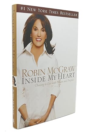 Seller image for INSIDE MY HEART Choosing to Live with Passion and Purpose for sale by Rare Book Cellar