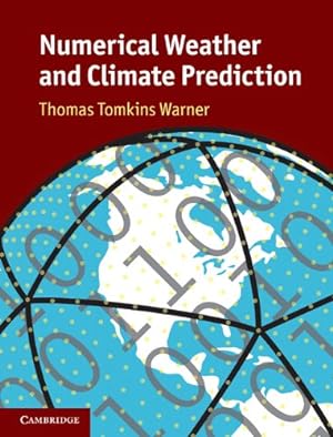 Seller image for Numerical Weather and Climate Prediction by Warner, Thomas Tomkins [Hardcover ] for sale by booksXpress