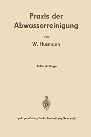 Immagine del venditore per Praxis der Abwasserreinigung (German Edition) by Husmann, Wilhelm [Paperback ] venduto da booksXpress