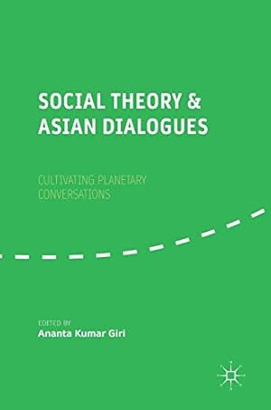Seller image for Social Theory and Asian Dialogues: Cultivating Planetary Conversations [Hardcover ] for sale by booksXpress