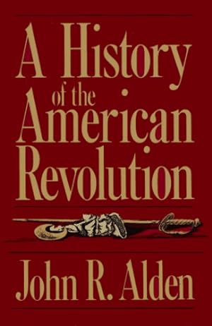 Imagen del vendedor de A History of the American Revolution (A Da Capo paperback) by Alden, John R. [Paperback ] a la venta por booksXpress