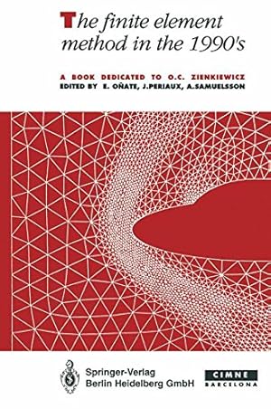 Imagen del vendedor de The finite element method in the 1990s: A Book Dedicated to O.C. Zienkiewicz [Paperback ] a la venta por booksXpress