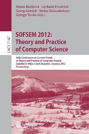 Seller image for SOFSEM 2012: Theory and Practice of Computer Science: 38th Conference on Current Trends in Theory and Practice of Computer Science, pindlerv Mlýn, . (Lecture Notes in Computer Science) [Paperback ] for sale by booksXpress