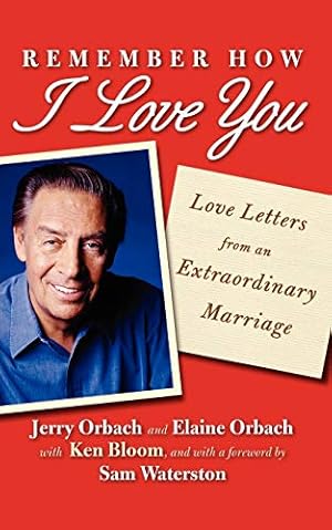 Bild des Verkufers fr Remember How I Love You: Love Letters from an Extraordinary Marriage [Soft Cover ] zum Verkauf von booksXpress