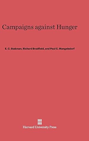 Seller image for Campaigns against Hunger by Mangelsdorf, Paul C., Stakman, E. C., Bradfield, Richard [Hardcover ] for sale by booksXpress