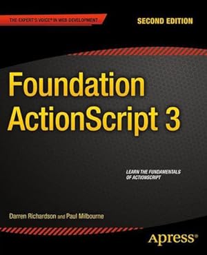 Bild des Verkufers fr Foundation ActionScript 3 by Milbourne, Paul, Richardson, Darren [Paperback ] zum Verkauf von booksXpress