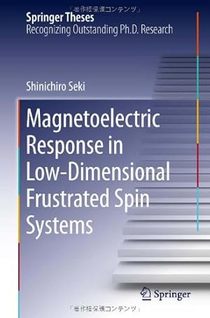 Seller image for Magnetoelectric Response in Low-Dimensional Frustrated Spin Systems (Springer Theses) by Seki, Shinichiro [Hardcover ] for sale by booksXpress