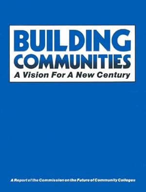 Seller image for Building Communities: A Vision for a New Century by AACC Commission on the Future of Community College [Paperback ] for sale by booksXpress