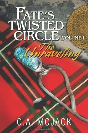 Seller image for Fate's Twisted Circle: The Unraveling (Volume 1) by McJack, C. A. [Paperback ] for sale by booksXpress