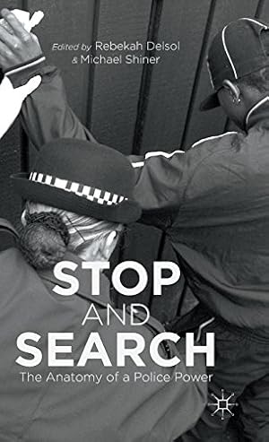 Image du vendeur pour Stop and Search: The Anatomy of a Police Power [Hardcover ] mis en vente par booksXpress
