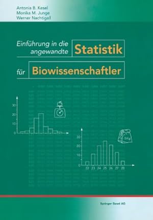 Seller image for Einführung in die angewandte Statistik für Biowissenschaftler (German Edition) by Kesel, Antonia, Junge, Monika M., Nachtigall, W. [Paperback ] for sale by booksXpress