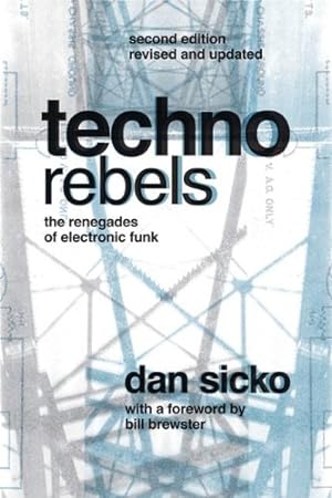 Imagen del vendedor de Techno Rebels: The Renegades of Electronic Funk (Painted Turtle) by Sicko, Dan [Paperback ] a la venta por booksXpress