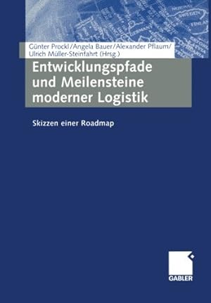 Seller image for Entwicklungspfade und Meilensteine moderner Logistik: Skizzen einer Roadmap (German Edition) [Paperback ] for sale by booksXpress