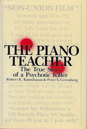 THE PIANO TEACHER: THE TRUE STORY OF A PSYCHOTIC KILLER