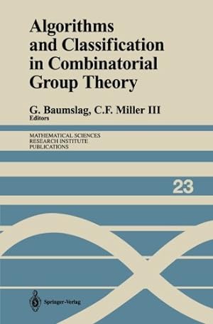 Seller image for Algorithms and Classification in Combinatorial Group Theory (Mathematical Sciences Research Institute Publications) [Paperback ] for sale by booksXpress