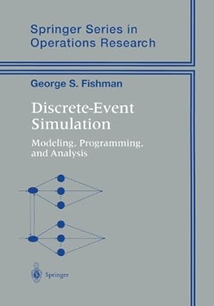 Immagine del venditore per Discrete-Event Simulation: Modeling, Programming, and Analysis (Springer Series in Operations Research and Financial Engineering) by Fishman, George S. [Paperback ] venduto da booksXpress