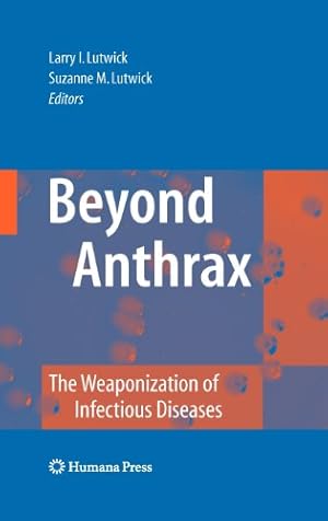 Image du vendeur pour Beyond Anthrax: The Weaponization of Infectious Diseases [Hardcover ] mis en vente par booksXpress