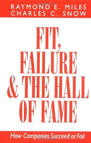 Imagen del vendedor de Fit, Failure & the Hall of Fame by Snow, Charles C., Miles, Raymond E. [Paperback ] a la venta por booksXpress