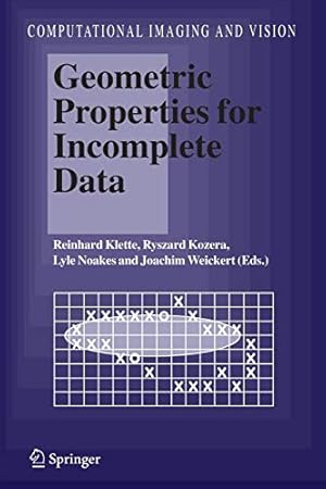 Seller image for Geometric Properties for Incomplete Data (Computational Imaging and Vision) [Soft Cover ] for sale by booksXpress