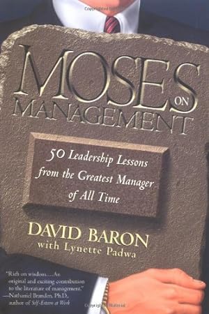 Imagen del vendedor de Moses on Management: 50 Leadership Lessons from the Greatest Manager of All Time by Baron, David, Lynette Padwa [Paperback ] a la venta por booksXpress