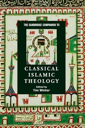 Bild des Verkufers fr The Cambridge Companion to Classical Islamic Theology (Cambridge Companions to Religion) [Paperback ] zum Verkauf von booksXpress