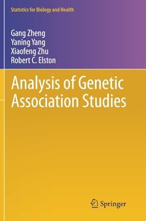 Immagine del venditore per Analysis of Genetic Association Studies (Statistics for Biology and Health) by Zheng, Gang, Yang, Yaning, Zhu, Xiaofeng, Elston, Robert C. [Paperback ] venduto da booksXpress