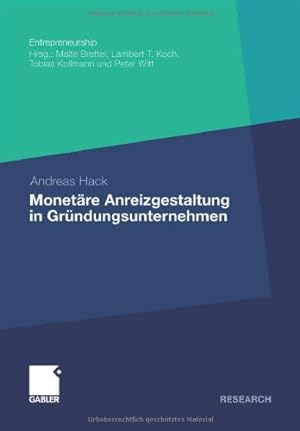 Seller image for Monetäre Anreizgestaltung in Gründungsunternehmen (Entrepreneurship) (German Edition) by Hack, Andreas [Paperback ] for sale by booksXpress