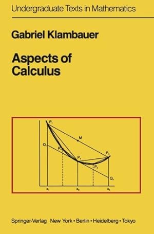 Seller image for Aspects of Calculus (Undergraduate Texts in Mathematics) by Klambauer, Gabriel [Paperback ] for sale by booksXpress