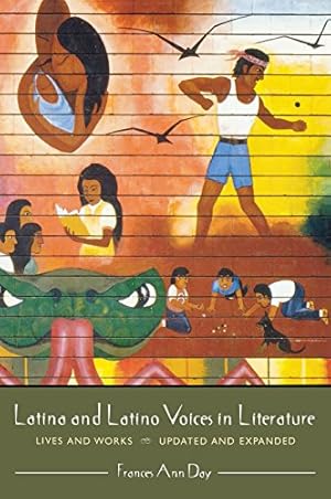Seller image for Latina and Latino Voices in Literature: Lives and Works, Updated and Expanded by Day, Frances A. [Hardcover ] for sale by booksXpress