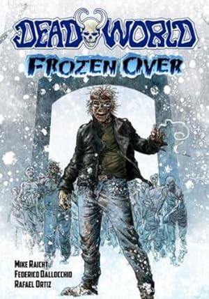 Immagine del venditore per Deadworld: Frozen Over by Raicht, Mike [Paperback ] venduto da booksXpress