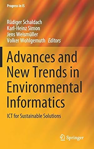 Bild des Verkufers fr Advances and New Trends in Environmental Informatics: ICT for Sustainable Solutions (Progress in IS) [Hardcover ] zum Verkauf von booksXpress