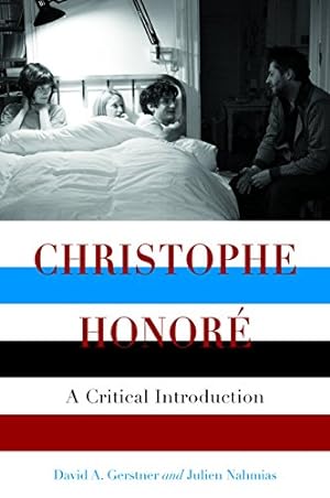 Seller image for Christophe Honoré: A Critical Introduction (Contemporary Approaches to Film and Media Series) by Gerstner, David A., Nahmias, Julien [Paperback ] for sale by booksXpress