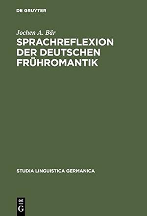 Seller image for Sprachreflexion der deutschen Frühromantik (Studia Linguistica Germanica) (German Edition) [Hardcover ] for sale by booksXpress