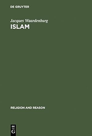 Seller image for Islam (Religion & Reason) by Waardenburg, Jacques [Hardcover ] for sale by booksXpress