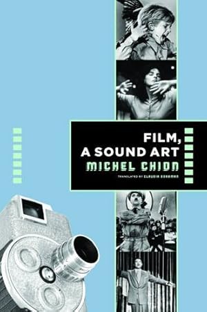 Imagen del vendedor de Film, a Sound Art (Film and Culture Series) by Chion, Michel [Hardcover ] a la venta por booksXpress
