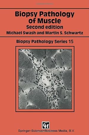 Seller image for Biopsy Pathology of Muscle (Biopsy Pathology Series) by Swash, Michael, Schwartz, Martin S. [Paperback ] for sale by booksXpress