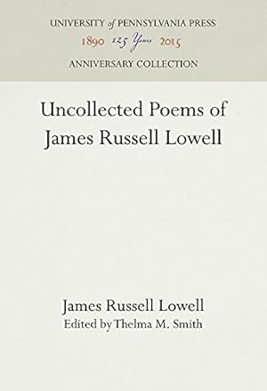 Imagen del vendedor de Uncollected Poems of James Russell Lowell by Lowell, James Russell [Hardcover ] a la venta por booksXpress