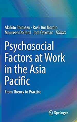 Image du vendeur pour Psychosocial Factors at Work in the Asia Pacific: From Theory to Practice [Hardcover ] mis en vente par booksXpress