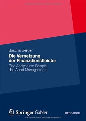 Immagine del venditore per Die Vernetzung der Finanzdienstleister: Eine Analyse am Beispiel des Asset Managements (German Edition) by Berger, Sascha [Paperback ] venduto da booksXpress