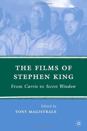 Seller image for The Films of Stephen King: From Carrie to Secret Window by Magistrale, Tony [Hardcover ] for sale by booksXpress