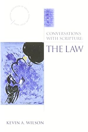 Immagine del venditore per Conversations with Scripture - The Law (Anglican Association of Biblical Scholars Study Series) by Wilson, Kevin A. [Paperback ] venduto da booksXpress