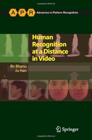 Seller image for Human Recognition at a Distance in Video (Advances in Computer Vision and Pattern Recognition) by Bhanu, Bir [Paperback ] for sale by booksXpress