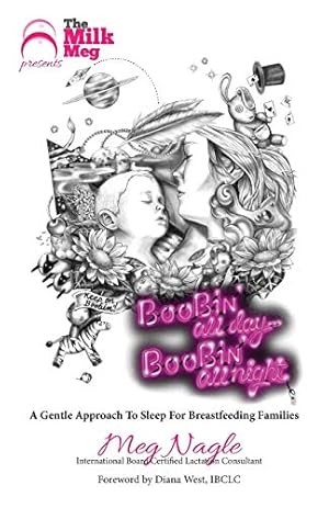 Bild des Verkufers fr Boobin' All Day Boobin' All Night: A Gentle Approach To Sleep For Breastfeeding Families [Soft Cover ] zum Verkauf von booksXpress