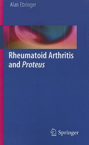 Imagen del vendedor de Rheumatoid Arthritis and Proteus by Ebringer, Alan [Paperback ] a la venta por booksXpress