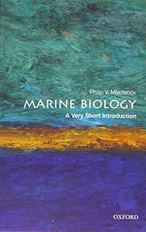 Imagen del vendedor de Marine Biology: A Very Short Introduction (Very Short Introductions) by Mladenov, Philip V. [Paperback ] a la venta por booksXpress
